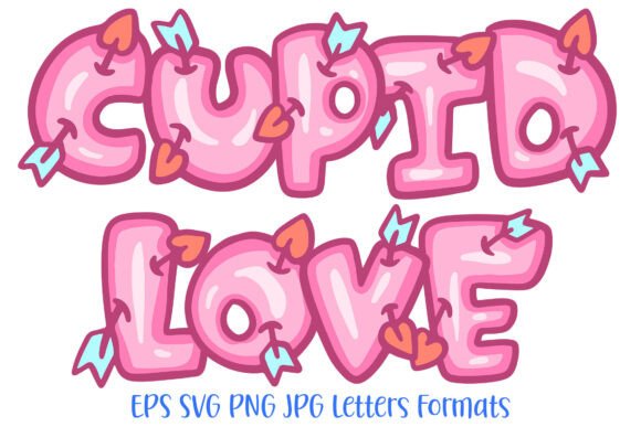 Cupid Love Lettering Font Cartoon Heart: Graphics & Illustrations